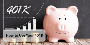 How to Use Your 401(k) Savings Plan
